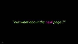154
"but what about the next page ?"
 