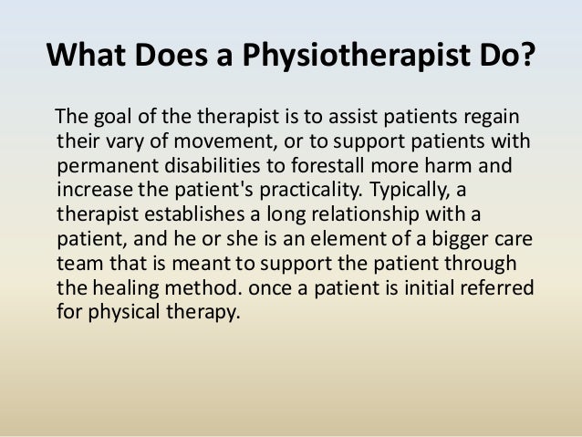 What does a physiotherapist do