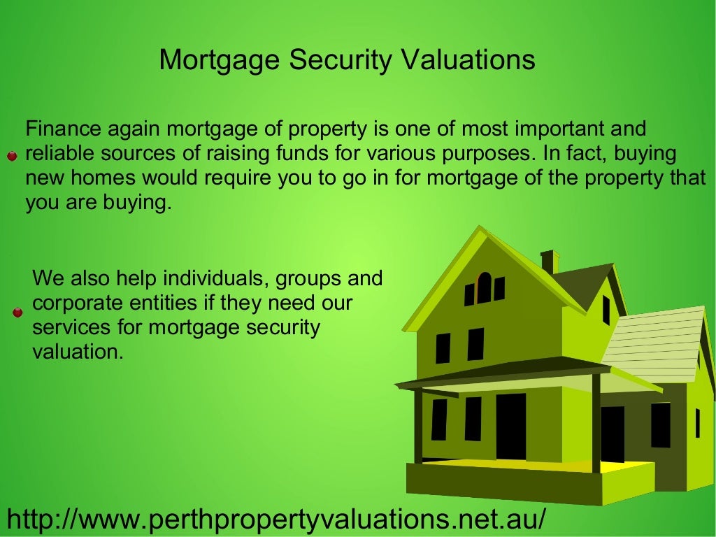Property Valuation and Mortgage Security Service with Perth Property