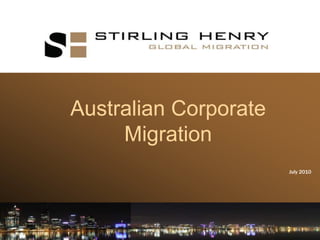 Australian Corporate Migration July 2010 