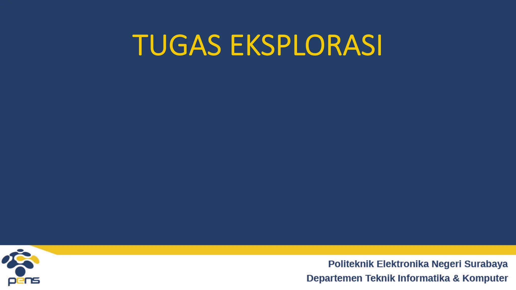 TUGAS EKSPLORASI
 