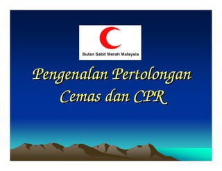 Pengenalan
Pengenalan
Pengenalan
Pengenalan
Pengenalan
Pengenalan
Pengenalan
Pengenalan Pertolongan
Pertolongan
Pertolongan
Pertolongan
Pertolongan
Pertolongan
Pertolongan
Pertolongan
Cemas
Cemas
Cemas
Cemas
Cemas
Cemas
Cemas
Cemas dan
dan
dan
dan
dan
dan
dan
dan CPR
CPR
CPR
CPR
CPR
CPR
CPR
CPR
 