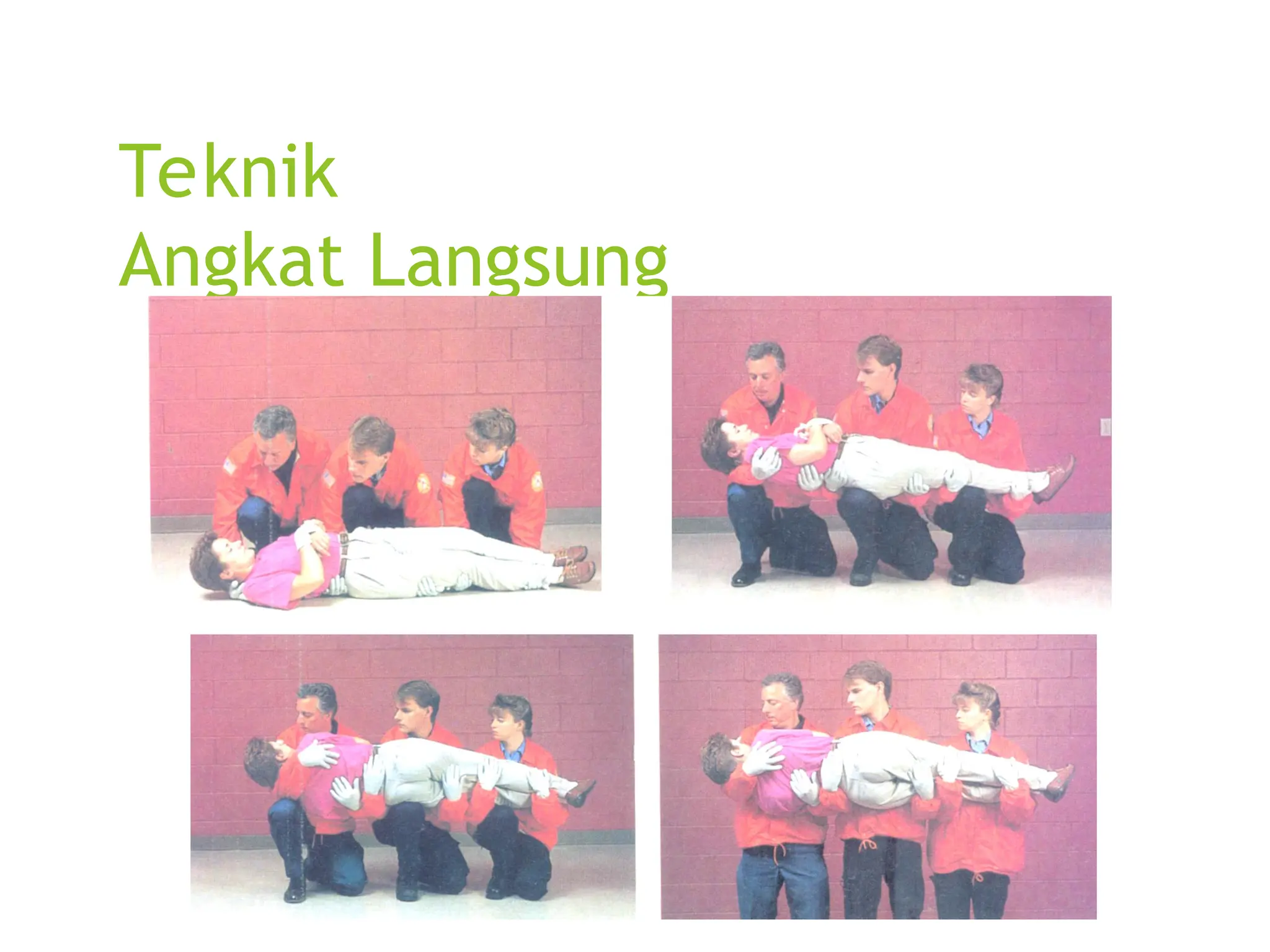 Teknik
Angkat Langsung
 