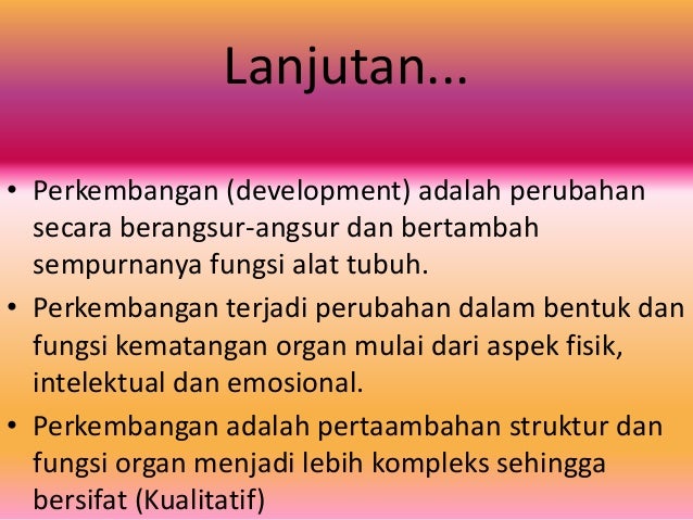 Pertumbuhan dan perkembangan bayi dan balita