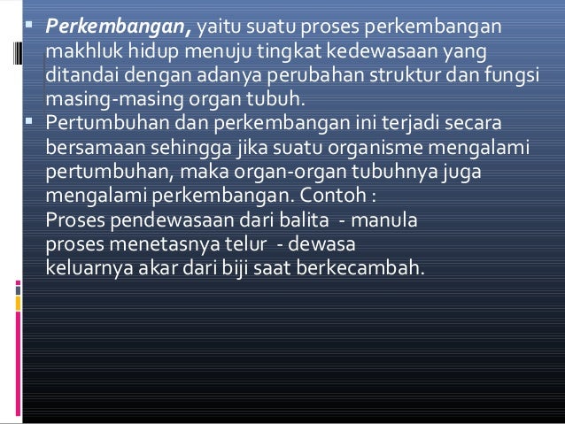 Pertumbuhan Dan Perkembangan Makhluk Hidup