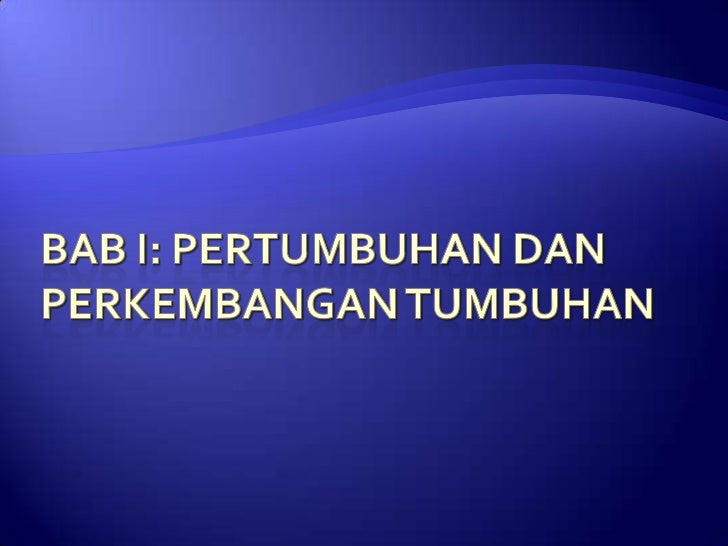 Pertumbuhan Dan Perkembangan Tumbuhan