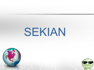SEKIAN
 