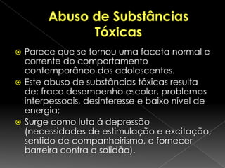Quando a depressão ocorre, os adolescentes tendem a tornar-se propensos a um padrão de alienação em que abandonam a procura de um lugar no mundo para si próprios; evitam fazer esforços que possam acabar em fracasso ou aspirações que possam levar ao desapontamento( visão cínica do mundo);