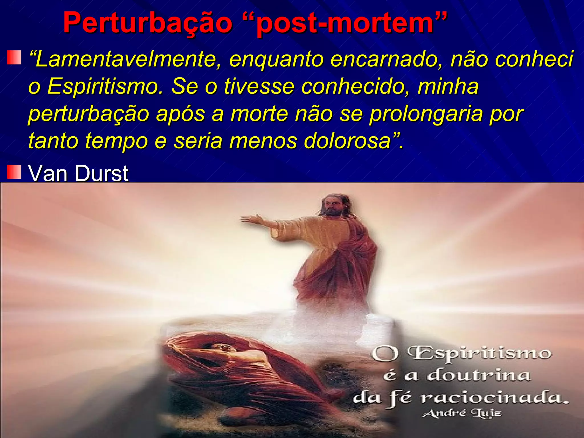 Perturbação Espírita | PPT