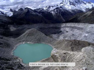 VISTA DESDE EL NEVADO PISCO 
