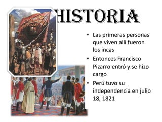 Tiene mucho museosNazca LinesAntiguo geoglifos en el desierto de NazcaEstán a cientos de animales grabadas en la tierraCreado por la cultura NazcaSe atrae a turistas de todas partes