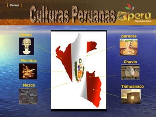 paracas Culturas Peruanas Chavín Tiahuanaco Nazca Mochica Chimú 