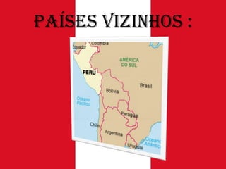Países Vizinhos :

 