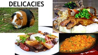 DELICACIES
 