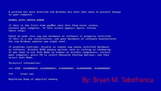 By: Bryan M. Tabefranca
 