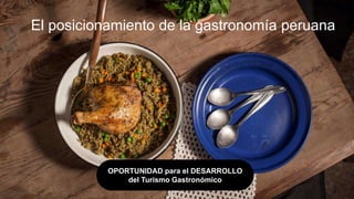 Perú - Integración de la oferta gastronómica en la estrategia de promoción turística del destino