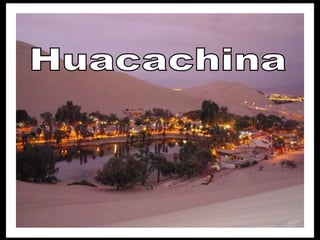 Huacachina 