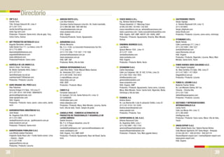 3938
Directorio
3QP S.A.C.
Cecilia Terry
Tnte. Enrique Delucchi 80, Lima 4
(511) 247 7215
cecilia.terry@3qp-peru.com
www.3qp-peru.com
Productos / Products: Sacha Inchi, Uña de gato, Tara,
Camu Camu, Quinua
ABT PRODUCTOS NATURALES S.A.C.
Augusto Barrantes Johnson
Calle Daniel Cruz 111, La Calera, Lima 34
(511) 715-2695
abarrantesj@abtnatural.com;
augustob@abtnatural.com
www.abtnatural.com
Productos/Products: Camu camu
AGRÍCOLA DE LOS ANDES S.A.
Arón A. Omar / Yuri Armas
Av. Nestor Gambetta 4655, Callao 1
(511) 577 0111
oaron@amauta.rcp.net.pe
martinarmas677@hotmail.com
Productos / Products: Lúcuma
AGRO ORGANIC DEL PERÚ S.A.C.
Pilar Palomino
General Artigas 514 Dpto. 103,Lima 21
(511) 261 4514 / 425 9166 / 996856979
gerencia@agroperusac.com
www.agroperusac.com
HQS: Organic
Productos / Products: maca, yacon, camu camu, sacha
inchi
AGROINDUSTRIAS AMAZÓNICAS S.A.
José Anaya
Av. Angamos Este 2029, Lima 41
(511) 372 2364
ventas@incainchi.com.pe, jay@incainchi.com.pe
www.incainchi.com.pe
Productos / Products: Sacha inchi
AGROPECUARIA PAMAJOSA S.A.C.
Luis Alfredo Galdos Peschiera
Irrigación Santa Rosa Lote 1 Fundo Santa Leonor, Lima
– Huaura – Sayán
(511) 237 9199
agalpesa@terra.com.pe
Productos / Products: Lúcuma
ANDEAN ROOTS S.R.L.
Luis Alva Palacios
Carretera Central Huanuco Lima Km. 40, fundo Canchalla.
(511) 999 080 469 / 993 489 932
l.alva@andeanroots.com.pe
www.andeanroots.com.pe
HQS: Organic
Productos/Products: Yacón, Aguaymanto.
AURANDINA S.A.C.
Alfredo Menacho
Mz. C Lt. 3 Urb. La Concordia Panamericana Sur Km.
17.4, Lima 42
(511) 719 1506 / 719 1507 / 719 1508
amenacho@wawasana.com.pe
www.wawasana.com.pe
HQS: GAP, SQF
Productos: Muña, Uña de Gato
BEBIDAS INTERANDINAS S.A.C.
José Silva Vilela / Victor Manuel Malca Ganoza
Av. Venezuela 2221 Lima 1
(511) 425 9166 / 425 9222
v.malca@bisac.com.pe
www.bisac.com.pe
HQS: UEBT
Productos / Products: Maca
CABEX S.A.
Fernando Cabezudo P.
CL Surinam 152 Urb. Santa Patricia Et.I, Lima 12
(511)3480409
info@cabex-peru.com
www.cabexperu.com
Productos / Products: Maca, Maíz Morado, Lúcuma, Sacha
Inchi, Uña de Gato, Yacón, Sangre de grado
CANDELA PERÚ - COMERCIO ALTERNATIVO DE
PRODUCTOS NO TRADICIONALES Y DESARROLLO EN
LATINO AMÉRICA
Gastón Vizcarra
Mz. F Lt. 9 Parque Industrial, Lima 42
(511) 287 3703
candela@candelaperu.net / gvizcarra@candelaperu.net
www.candelaperu.net
HQS: Organic, FLO, GMP, UEBT
Productos / Products: Aguaymanto, Nuez del Brasil, Sacha
Inchi
CUSCO MARA E.I.R.L.
Ing. Adriana Valcárcel Manga
Parque Industrial I-2 / Wánchaq Cusco
(5184) 223 840 / 251440 / 232 620
cusco.mara@terra.com.pe, adriana@cuscomara.com
www.cuscomara.com / www.cuscoalimentosandinos.com
HQS: Organic, GAP, GMP, HACCP, ISO 14000, UEBT
Productos / Products: Aguaymanto, Kiwicha, Maíz Morado,
Quinua
DINAMIKA BUSINESS S.A.C.
Luis Morón
Ignacio Merino 1554 , Lima 14
(511) 471 1534
ventas@sunkatea.com
www.sunkatea.com
HQS: Organic
Productos / Products: Muña, Yacón
ECOANDINO S.A.C.
Carlos Samaniego
Calle Los Tulipanes 188, Of. 402. El Polo, Lima 33
(511) 652 7832 / 652 7835
info@ecoandino.com
gerencia@ecoandino.com
www.ecoandino.com
HQS: Organic, GMP
Productos / Products: Aguaymanto, Camu camu, Lúcuma,
Maca, Maíz Morado, Yacón, Sacha Inchi, Algarrobo, Muña,
Chirimoya y Uña de Gato
EXANDAL S.A.
Andrea Alvaro
Av. Los Alamos Mz I Lote 8 Lotización Chillón, Lima 22
(511) 551 0134 / 551 0342
Andrea.alvaro@exandal.com
www.exandal.com
Productos / Products: Tara
EXPORTADORA EL SOL S.A.C.
Antonio Bouroncle Caro
Av. Argentina 3065, Lima 1
(511) 452 0991 / 452 1754
gerencia@exportadoraelsol.com,
esuarez@exportadoraelsol.com
Productos / Products: Tara, Maíz gigante blanco
GASTRONOMIC FRUITS
Sergio Zignago
Jr. Antonio Raymondi 524, Lima 13
(511) 4310843
Sergio.z@gfruits.com
www.Gfruits.com
Productos / Products: Lúcuma, camu camu, chirimoya
FITOMUNDO S.R.L.
Waldir Refulio
Calle Luxemburgo 217, Lima 3
(511) 323 4365 / 494 1227
wrefulio@hotmail.com
www.fitomundo.com.pe
HQS: Organic
Productos / Products: Algarrobo, Lúcuma, Maca, Maíz
Morado, Sacha Inchi, Yacón
FUNDO BUENOS AIRES QUILMANA S.A.C.
Tulio Silgado Consiglieri
Av. Blas Cerdeña 215 Dpto. 406, Lima 27
(511) 417 0821 / 417 0824
tsilgado@csl.com.pe
Productos / Products: Lúcuma
FUNDO EL LÚCUMO S.A.C.
Bederski Fischer Stefan
Av. Luis Massaro Gatnau 367 Ica,
Chincha - Chincha Alta
(511) 372 1355
stefan@toparaorganico.com
Productos / Products: Lúcuma
GESTIONES Y REPRESENTACIONES
INTERNACIONALES S.A.
Carlos Ferré
Calle Las Moras 444, Lima 12
(511) 365 6493
info@gyrisa.com
Productos / Products: Camu camu, Maca, Uña de Gato,
Yacón
GREEN EXPORT S.A.C.
Hada Celeste Bueno Zea / Valerie Ramos Vilchez
Calle Manuel Ugarteche 207 Selva Alegre - Arequipa
(5154) 226 357 / 959 421933 / 959 422174
hbueno@green-export.com / vramos@green-export.com
www.green-export.com
HQS: Organic
 