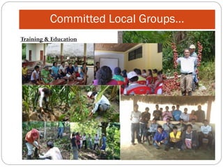 Committed Local Groups…
Training & Education
 