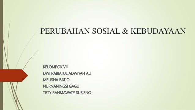 Perubahan Sosial Amp Kebudayaan