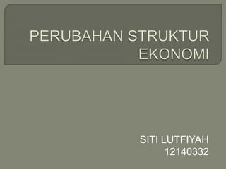 SITI LUTFIYAH
12140332
 