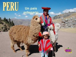 Un país milenario PERU 
