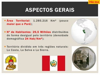 Área Territorial: 1.285.216 Km² (pouco maior que o Pará); 
Nº de Habitantes: 29,5 Milhões distribuídos de forma desigual...