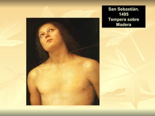 San Sebastián. 1495 Tempera sobre Madera 