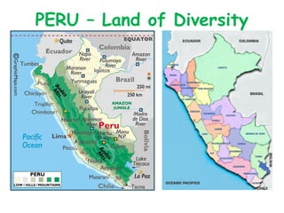 PERU – Land of Diversity

 