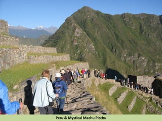 Peru & Mystical Machu Picchu
 