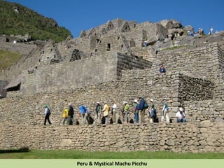 Peru & Mystical Machu Picchu
 