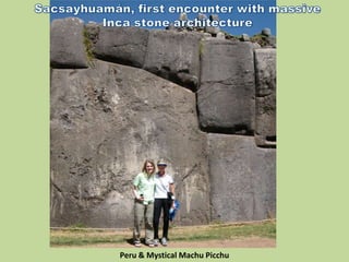 Peru & Mystical Machu Picchu
 