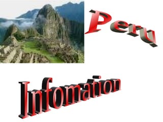 Peru Infomation 