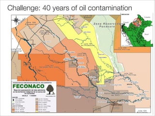 Challenge: 40 years of oil contamination