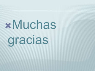 Muchas
gracias
 