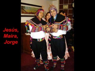 Jesús,Maira,Jorge