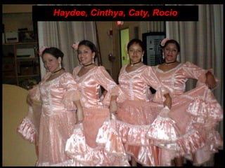 Haydee, Cinthya, Caty, Rocio