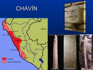 CHAVÍN
 