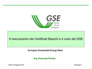 Il meccanismo dei Certificati Bianchi e il ruolo del GSE - Sustainable Enegy Week GSE