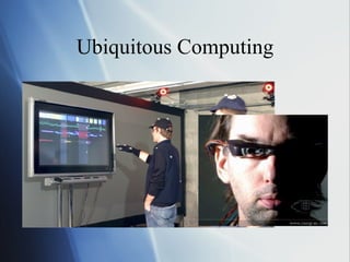 Ubiquitous Computing 