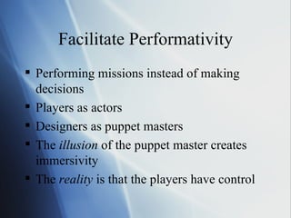 Facilitate Performativity ,[object Object],[object Object],[object Object],[object Object],[object Object]