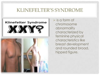 Pervasive developmental disorders (turner syndrome, klinefelter's ...