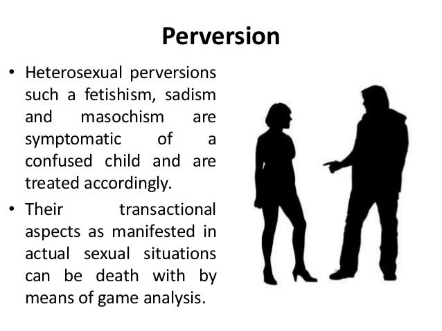 Perversion perversion
