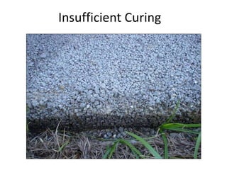 Insufficient Curing 