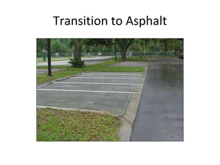 Transition to Asphalt 
