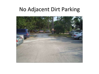 No Adjacent Dirt Parking 