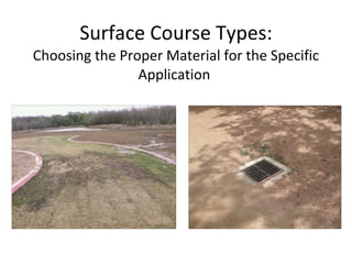 Surface Course Types: Choosing the Proper Material for the Specific Application  