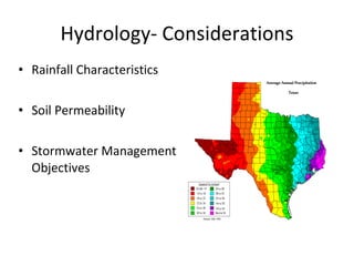 Hydrology- Considerations Rainfall Characteristics Soil Permeability Stormwater Management Objectives 
