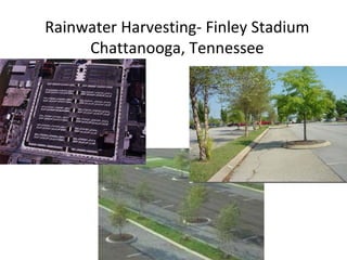 Rainwater Harvesting- Finley Stadium Chattanooga, Tennessee 