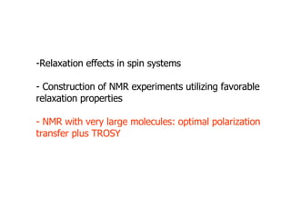 Transverse optimization of spin relaxation in NMR | PPT